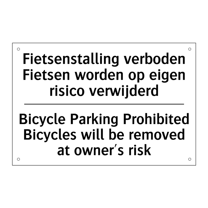 Fietsenstalling verboden Fietsen /.../ - Bicycle Parking Prohibited Bicycles /.../