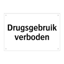 Drugsgebruik verboden