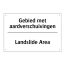 Gebied met aardverschuivingen - Landslide Area