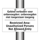 Gebied verboden voor onbevoegden: /.../ - Restricted Area: Unauthorized /.../