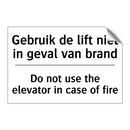 Gebruik de lift niet in geval /.../ - Do not use the elevator in case /.../