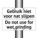 Gebruik niet voor nat slijpen - Do not use for wet grinding
