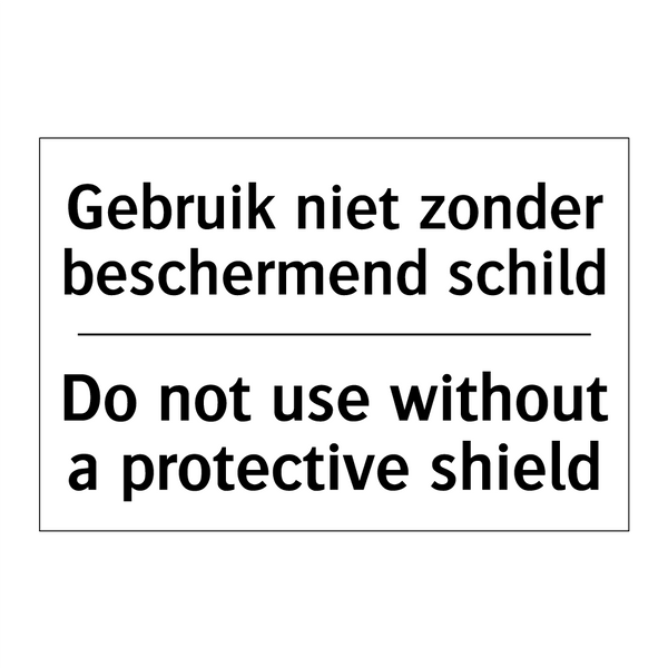 Gebruik niet zonder beschermend /.../ - Do not use without a protective /.../