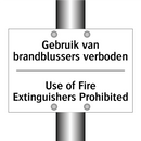 Gebruik van brandblussers verboden/.../ - Use of Fire Extinguishers Prohibited/.../