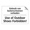 Gebruik van buitenschoenen verboden/.../ - Use of Outdoor Shoes Forbidden!/.../
