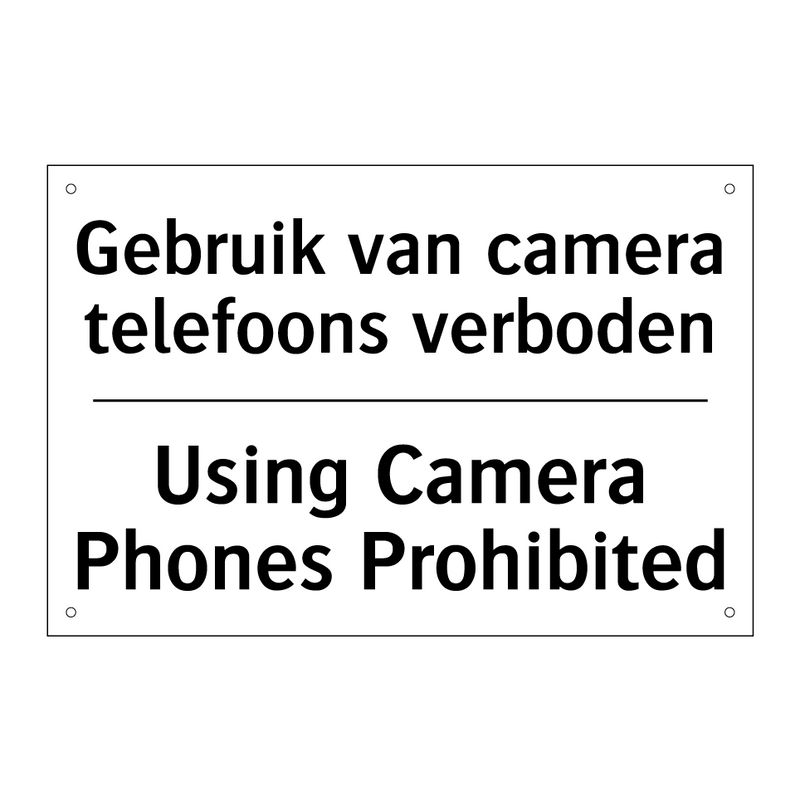 Gebruik van camera telefoons verboden/.../ - Using Camera Phones Prohibited