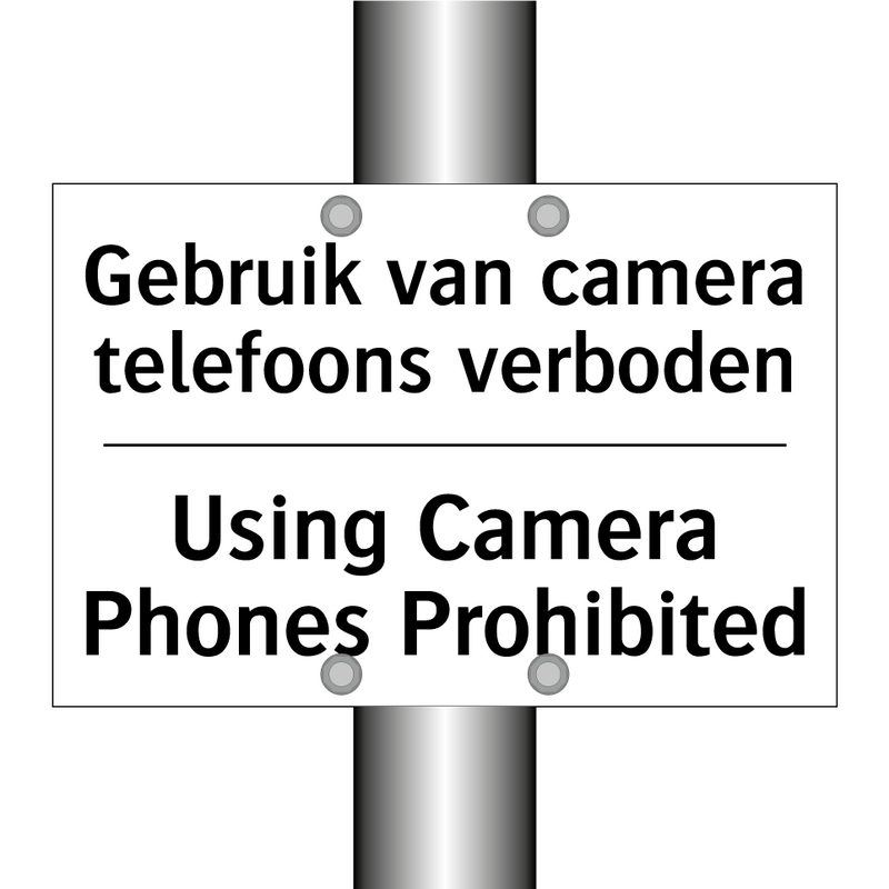 Gebruik van camera telefoons verboden/.../ - Using Camera Phones Prohibited