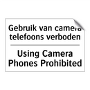 Gebruik van camera telefoons verboden/.../ - Using Camera Phones Prohibited