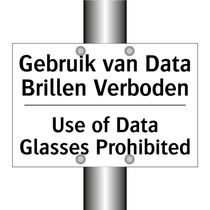 Gebruik van Data Brillen Verboden/.../ - Use of Data Glasses Prohibited