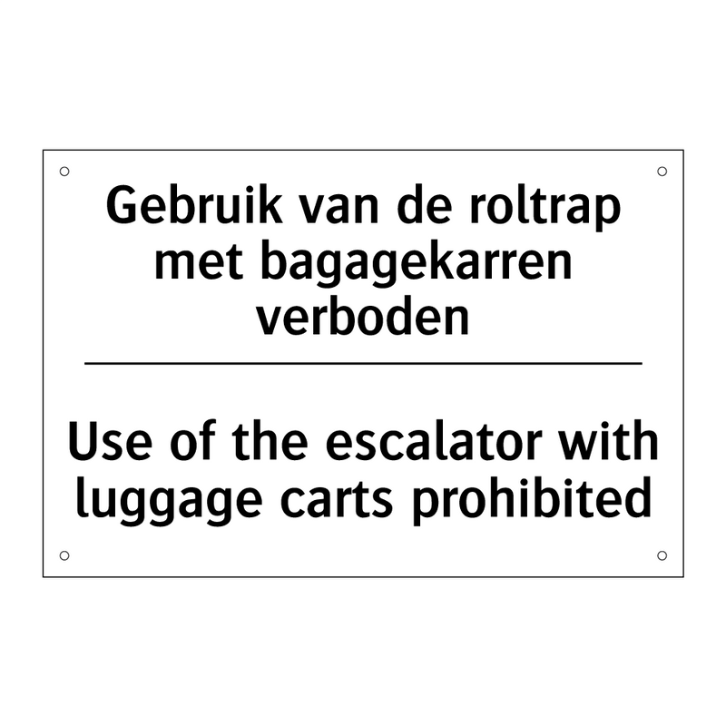 Gebruik van de roltrap met bagagekarren /.../ - Use of the escalator with luggage /.../