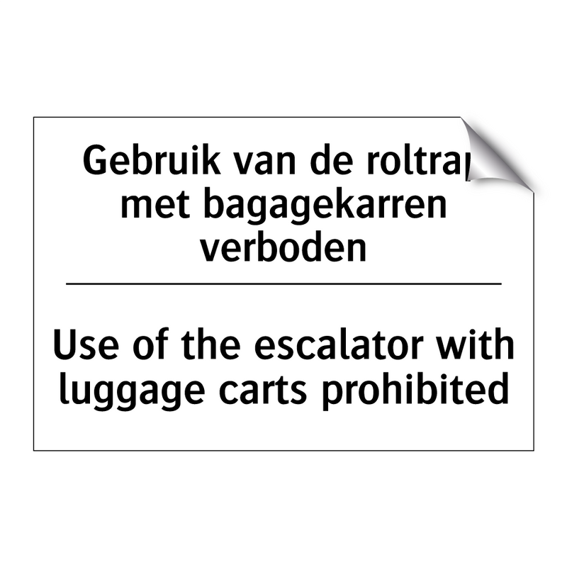 Gebruik van de roltrap met bagagekarren /.../ - Use of the escalator with luggage /.../