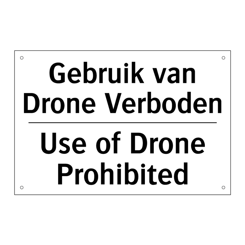 Gebruik van Drone Verboden - Use of Drone Prohibited