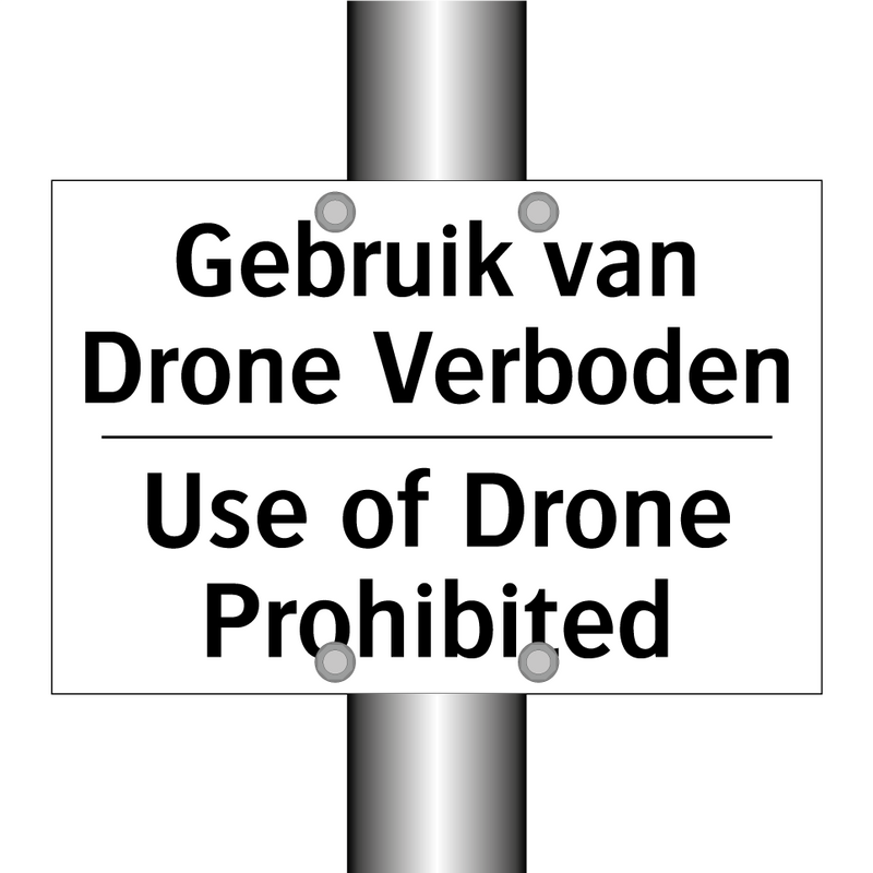 Gebruik van Drone Verboden - Use of Drone Prohibited