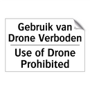 Gebruik van Drone Verboden - Use of Drone Prohibited
