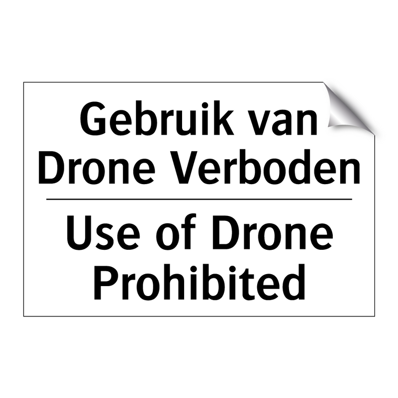 Gebruik van Drone Verboden - Use of Drone Prohibited