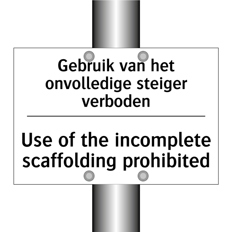Gebruik van het onvolledige steiger /.../ - Use of the incomplete scaffolding /.../