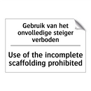 Gebruik van het onvolledige steiger /.../ - Use of the incomplete scaffolding /.../