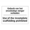 Gebruik van het onvolledige steiger /.../ - Use of the incomplete scaffolding /.../