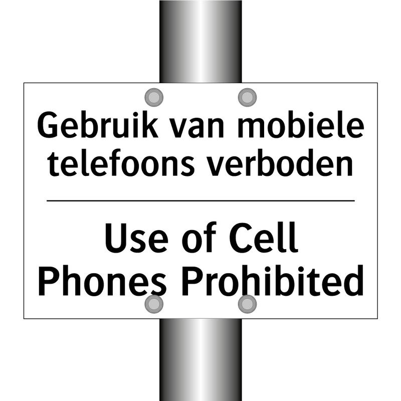 Gebruik van mobiele telefoons /.../ - Use of Cell Phones Prohibited