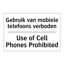 Gebruik van mobiele telefoons /.../ - Use of Cell Phones Prohibited