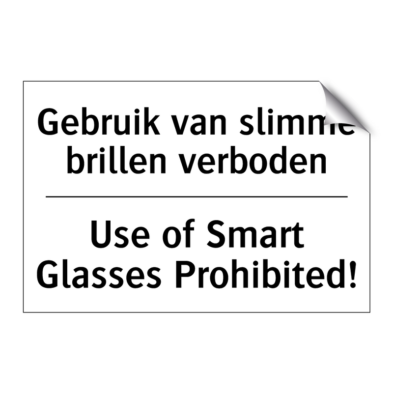 Gebruik van slimme brillen verboden/.../ - Use of Smart Glasses Prohibited!/.../
