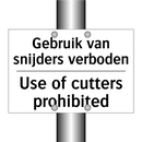 Gebruik van snijders verboden - Use of cutters prohibited