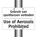 Gebruik van spuitbussen verboden/.../ - Use of Aerosols Prohibited