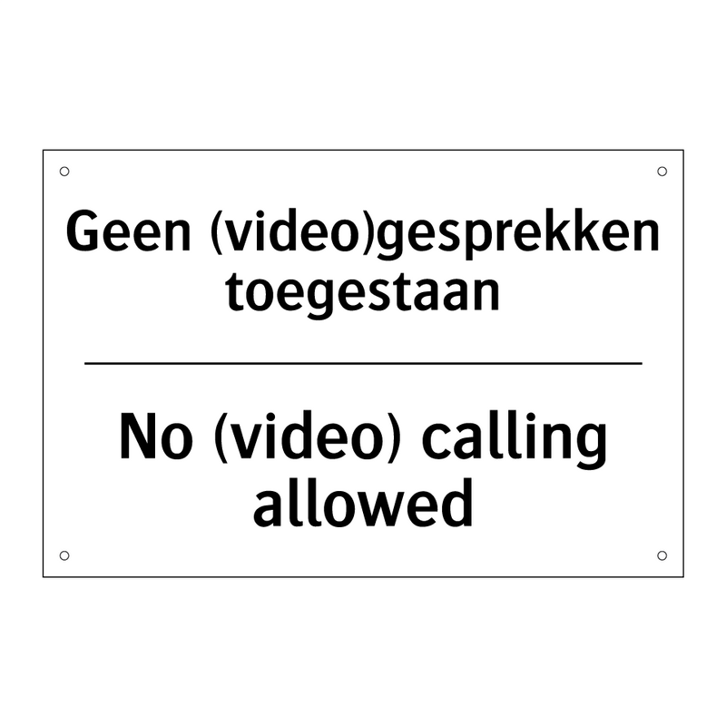 Geen (video)gesprekken toegestaan/.../ - No (video) calling allowed