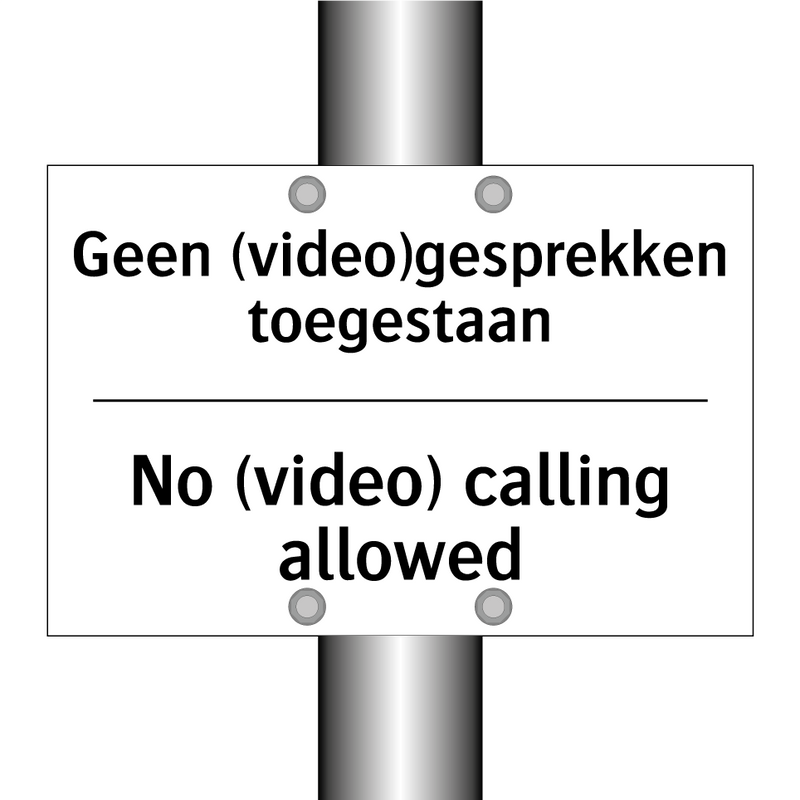 Geen (video)gesprekken toegestaan/.../ - No (video) calling allowed
