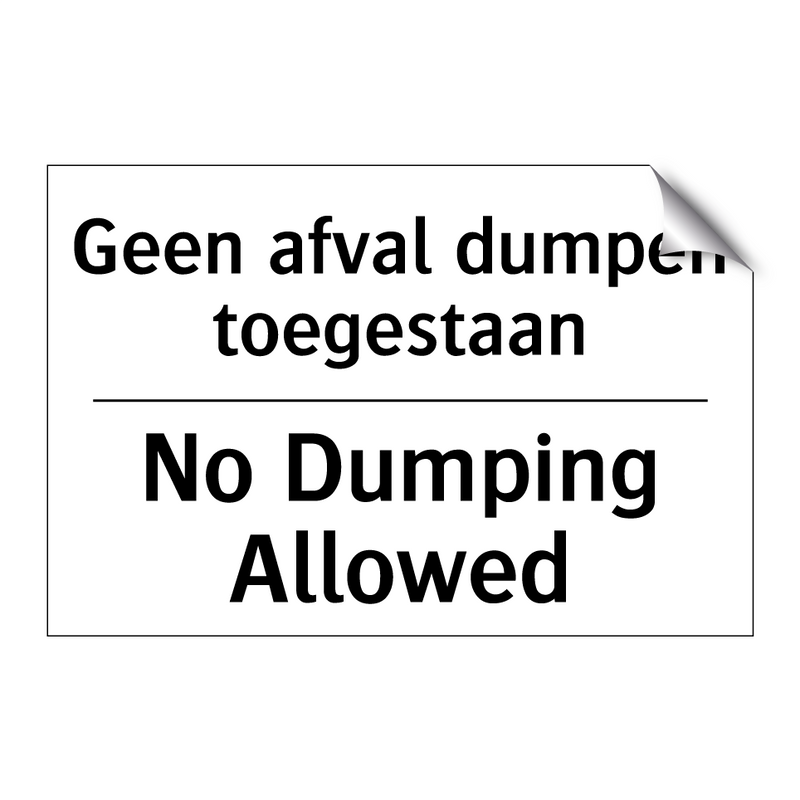 Geen afval dumpen toegestaan - No Dumping Allowed