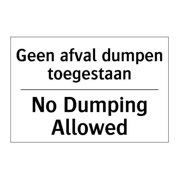 Geen afval dumpen toegestaan - No Dumping Allowed