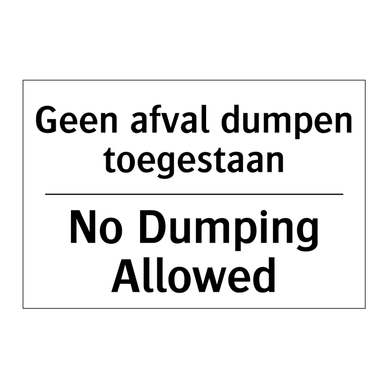 Geen afval dumpen toegestaan - No Dumping Allowed
