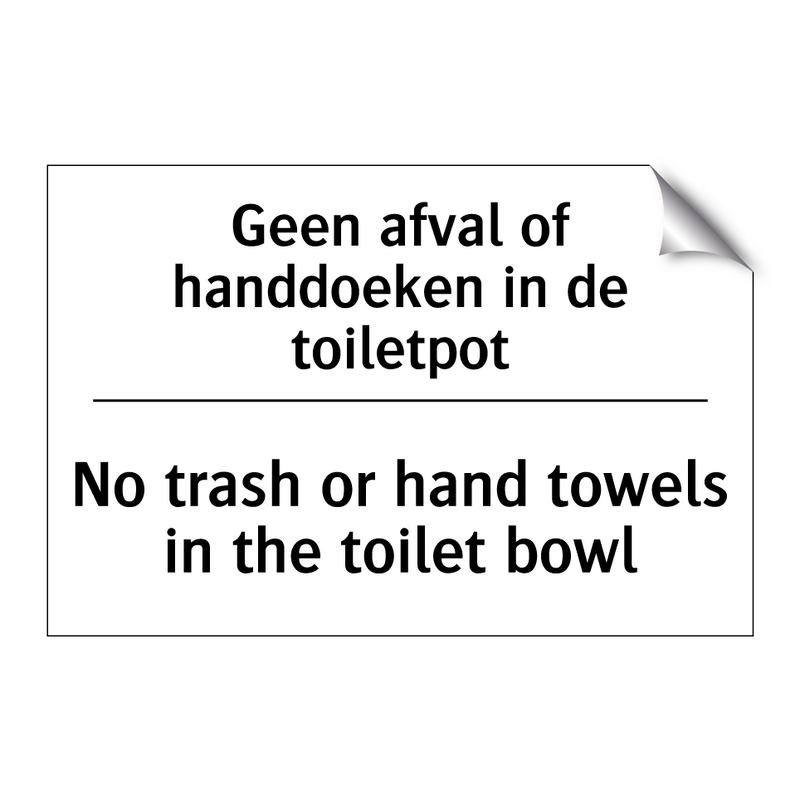 Geen afval of handdoeken in de /.../ - No trash or hand towels in the /.../