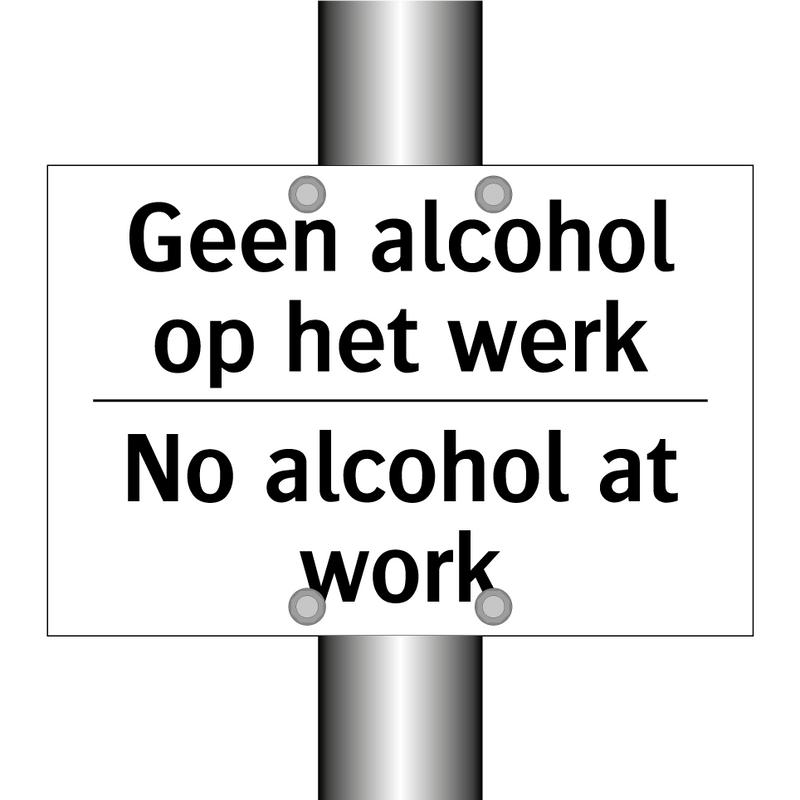 Geen alcohol op het werk - No alcohol at work