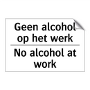 Geen alcohol op het werk - No alcohol at work