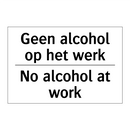 Geen alcohol op het werk - No alcohol at work