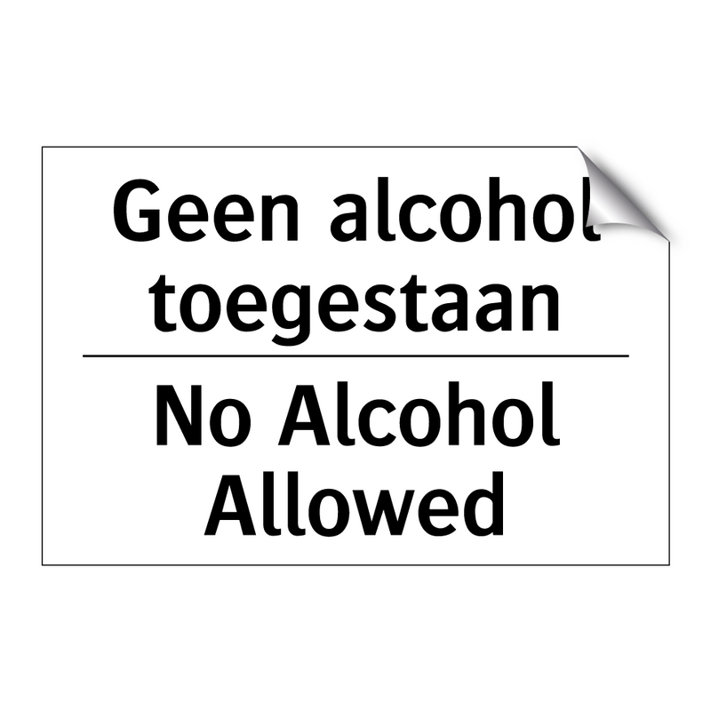 Geen alcohol toegestaan - No Alcohol Allowed