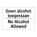 Geen alcohol toegestaan - No Alcohol Allowed