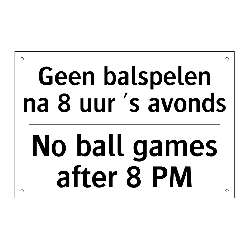 Geen balspelen na 8 uur 's avonds/.../ - No ball games after 8 PM