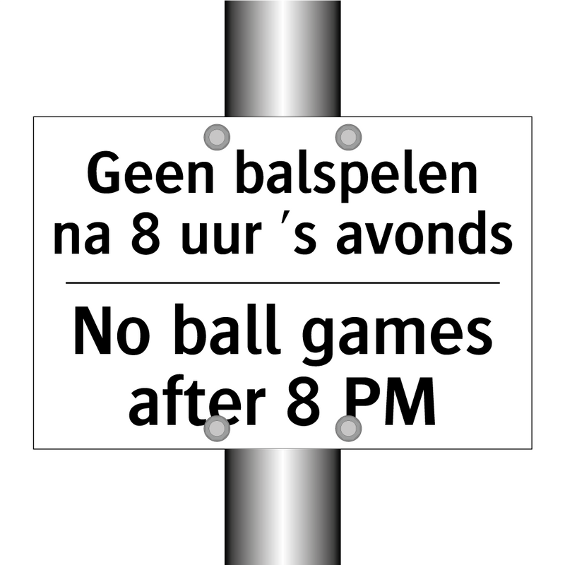Geen balspelen na 8 uur 's avonds/.../ - No ball games after 8 PM