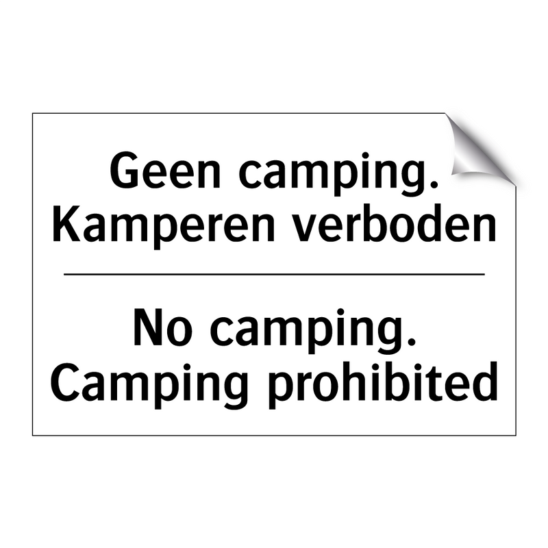Geen camping. Kamperen verboden/.../ - No camping. Camping prohibited