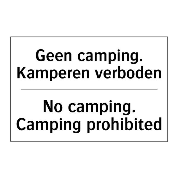 Geen camping. Kamperen verboden/.../ - No camping. Camping prohibited