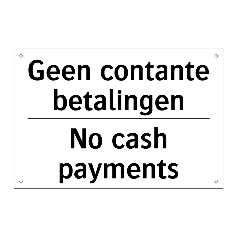 Geen contante betalingen - No cash payments