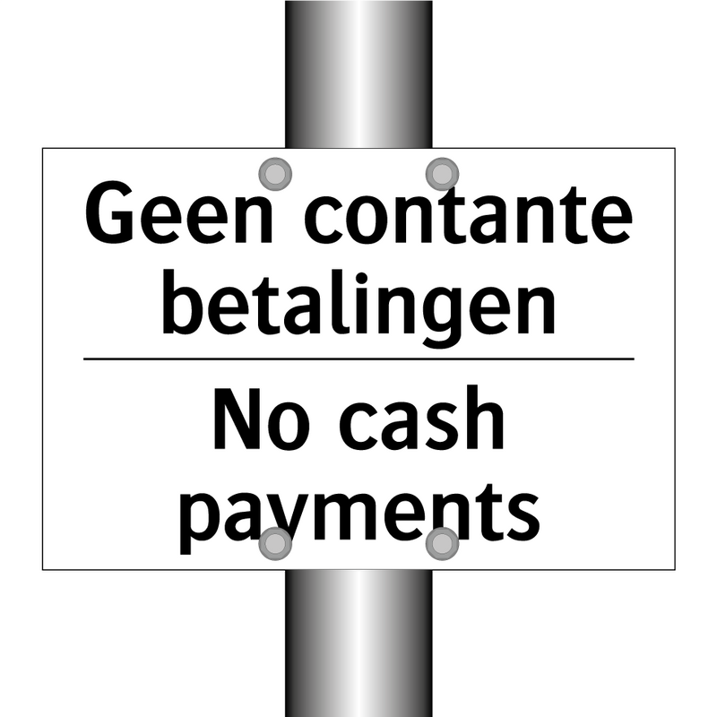 Geen contante betalingen - No cash payments