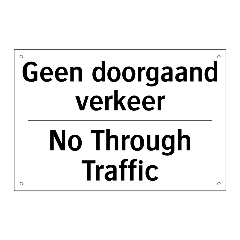 Geen doorgaand verkeer - No Through Traffic