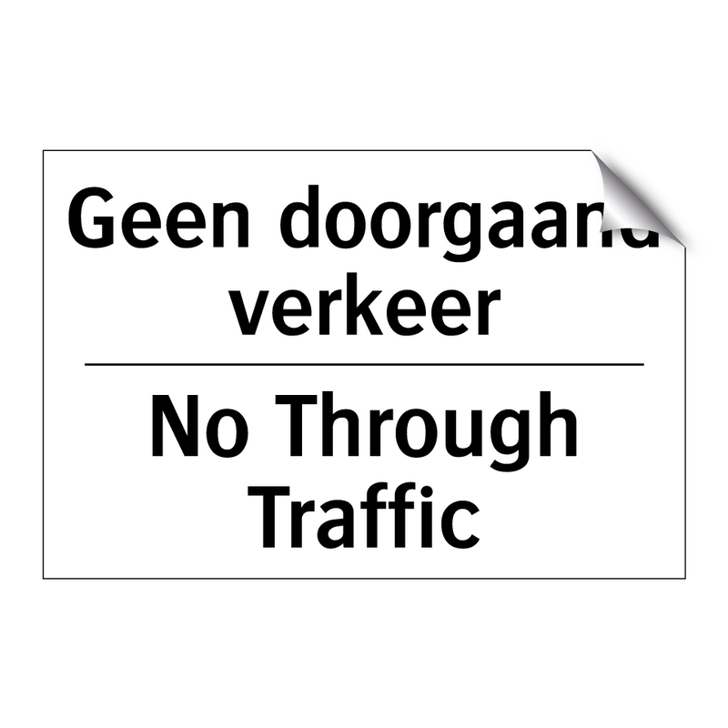 Geen doorgaand verkeer - No Through Traffic