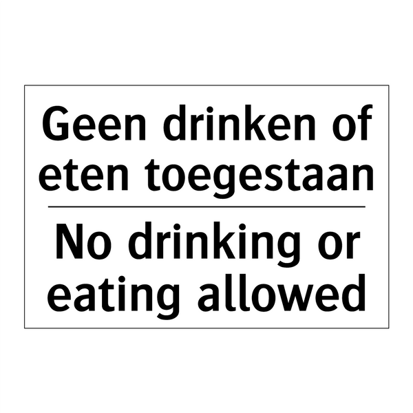 Geen drinken of eten toegestaan/.../ - No drinking or eating allowed