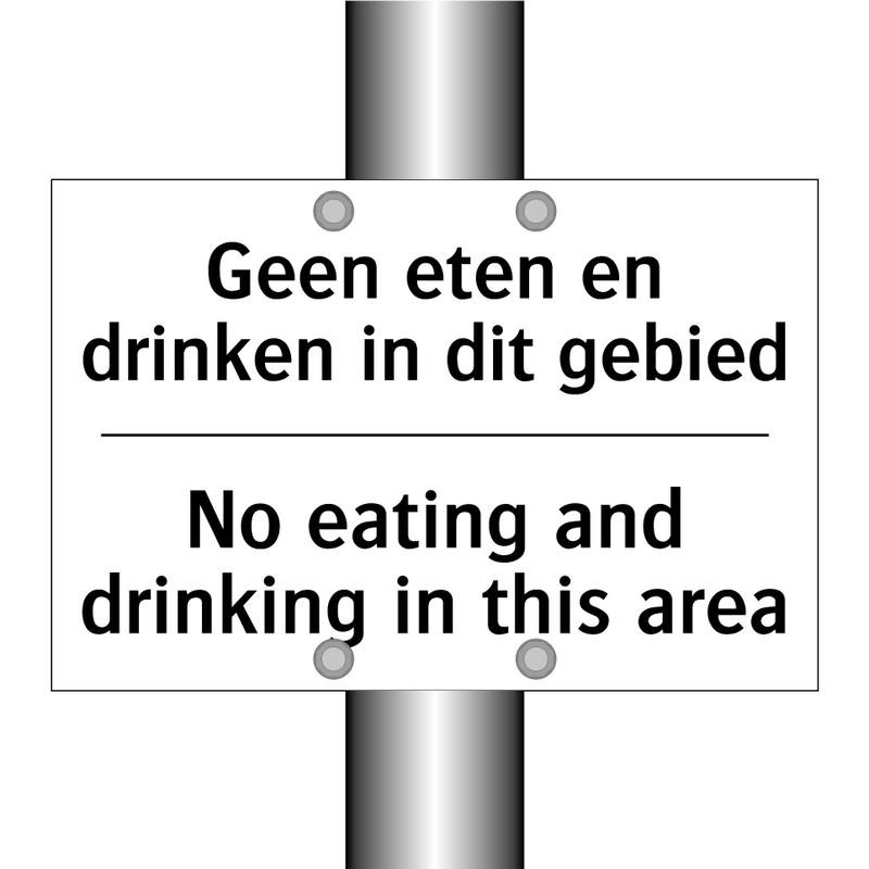 Geen eten en drinken in dit gebied/.../ - No eating and drinking in this /.../