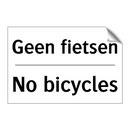 Geen fietsen - No bicycles