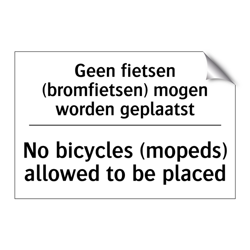 Geen fietsen (bromfietsen) mogen /.../ - No bicycles (mopeds) allowed to /.../